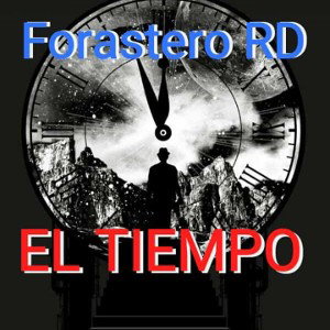 Forastero RD -Tiempo (Time)