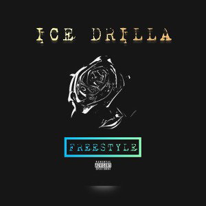 ICE🥶- ICE DRILLA - FREESTYLE