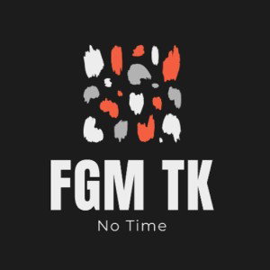 FGMTK- no time 