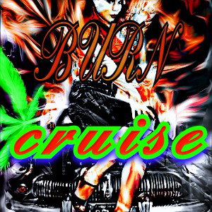 Burn cruise