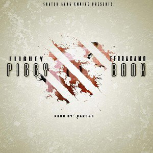 Flighty Ferragamo -Piggy Bank prod by Nard&B
