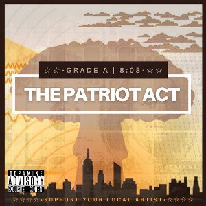 The Patriot Act - Grade A & 8:08 (2014)