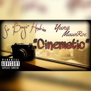 Yung MaunRoe & Sir Boogie Hendrixx - Cinematic