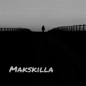 Makskilla - какие ещё могут быть чувства 