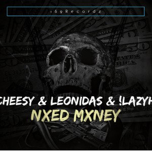 Cheesy & Leonidas & !LazyH - NEED MONEY
