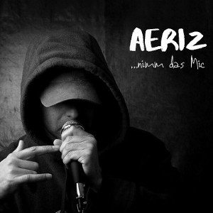 Aeriz - Nimm das Mic (prod. by Hanto) 