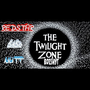 RedStar, Absolute5150,Nuttboi - twilight zone