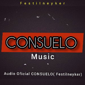 Audio Oficial CONSUELO  (festilneyker)