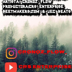 Nada es para siempre-Cronoz Flow _REMAKE_