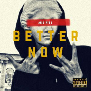 Better Now| Mi5fits