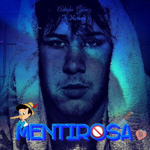 Adrián Gómez - Mentirosa Ft. @nesone022