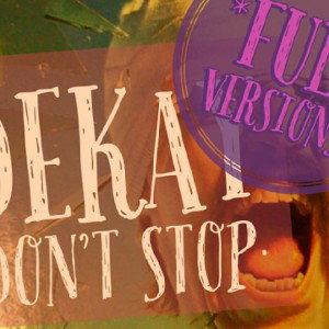 DeKay - “Don’t stop!»   