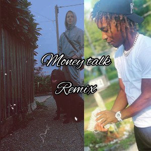 Money talk remix Ft Prince The Keem
