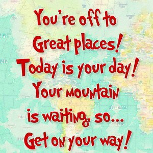 Places you will go
