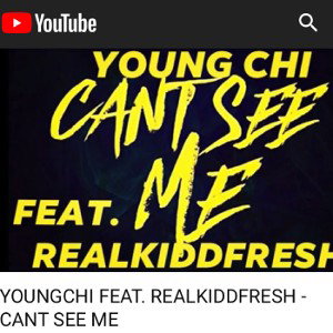 Young Chi feat. Realkiddfresh - can’t see me