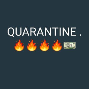 QUARANTINE