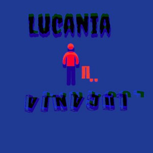 Lucania.give you