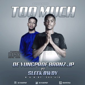 De YungProf. Barnzjp x Sleek bwoy