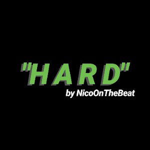 "HARD" | NicoOnTheBeat