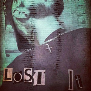 LOST IT