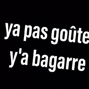 ya pas goûter y'a bagarre