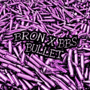 BRON.ft.BBS-BULLET