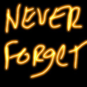 NEVER FORGET 🌃🌃🌃