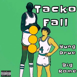 Tacko Fall (ft. Big Rome)