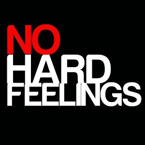 No Hard Feelings
