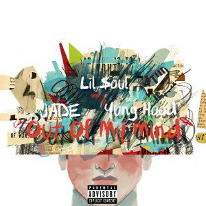 Lil $oul - Out Of My Mind (Ft. JADE - Yung Hood)