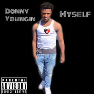 Donny youngin -myself