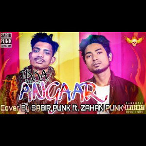  Angaar Ikka Cover by Sabir Punk