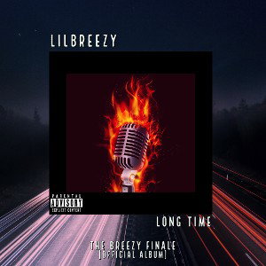 LilBreezy - Long Time