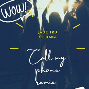 Call My Phone Jade Tru ft. DMGI ❤ 