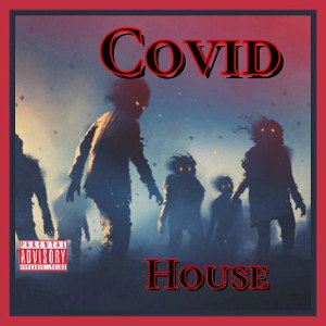  Covid House (Stubblefield Album)