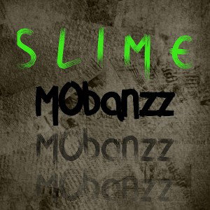 MOBANZZ - SLIME