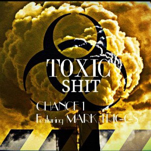 TOXIC SHIT