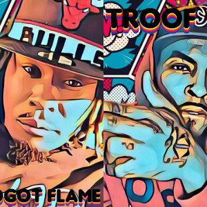 Bally-Troof and Yogot Flame
