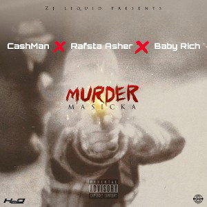 Murder (feat. Rafsta Asher & Baby Rich)🇯🇲🇻🇪🇵🇦 