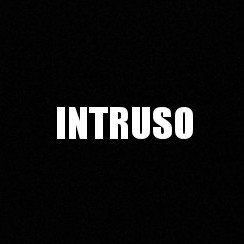 INTRUSO (PROD.PHISH)