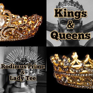 🤴Kings And Queens👸 ft. LadyTee