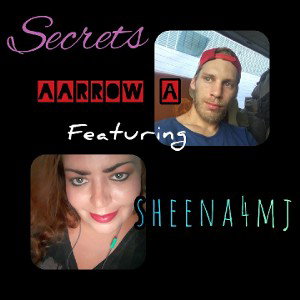 Secrets ( ft Arrow A )