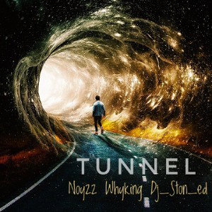 Tunnel (feat. Noyzz & Dj_Ston_ed) 