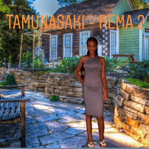 TAMUNASAKI - REMA 2