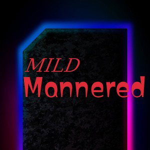 Mild Mannered