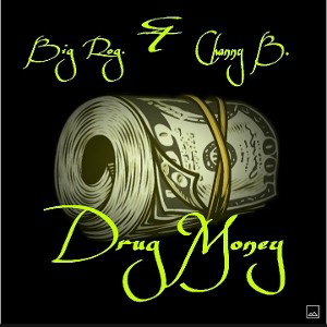 Channy_B - Drug Money  Ft Big Rog 