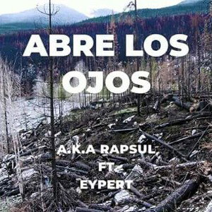 ABRE LOS OJOS - A.K.A RAPSUL FT MC EYPERT