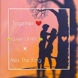 Together ❤ Ft. 👑ALC_BIGKING👑😇