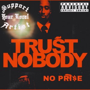 TRUST NOBODY