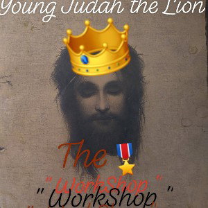 YoungJudah The Lion 🦁 - The WorkShop